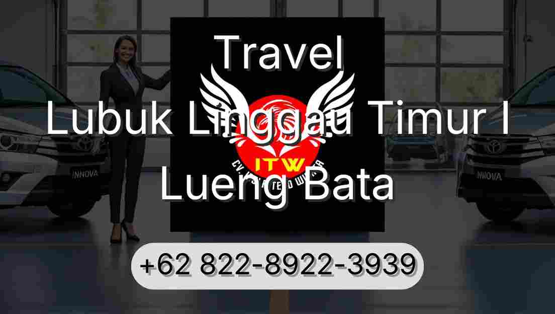 Travel Lubuk Linggau Timur I Lueng Bata