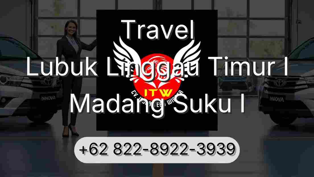 Travel Lubuk Linggau Timur I Madang Suku I
