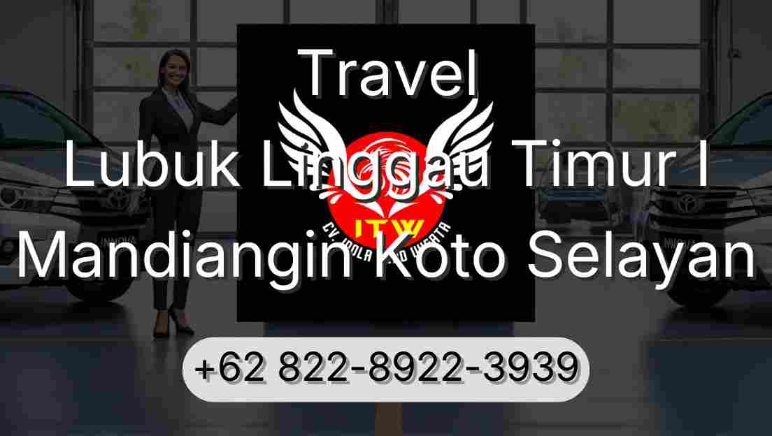 Travel Lubuk Linggau Timur I Mandiangin Koto Selayan