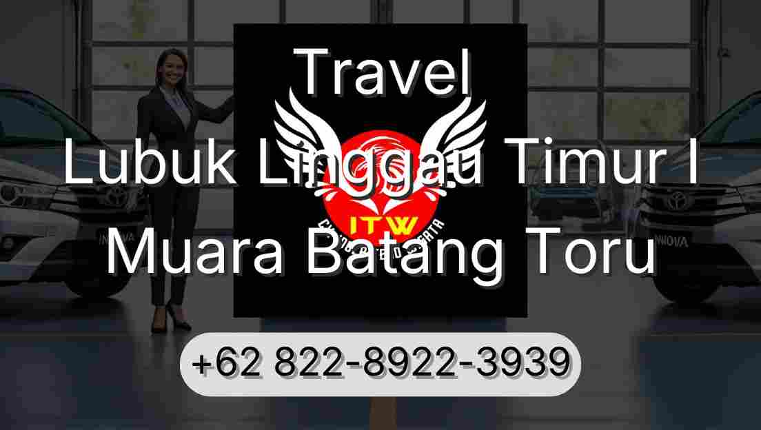 Travel Lubuk Linggau Timur I Muara Batang Toru