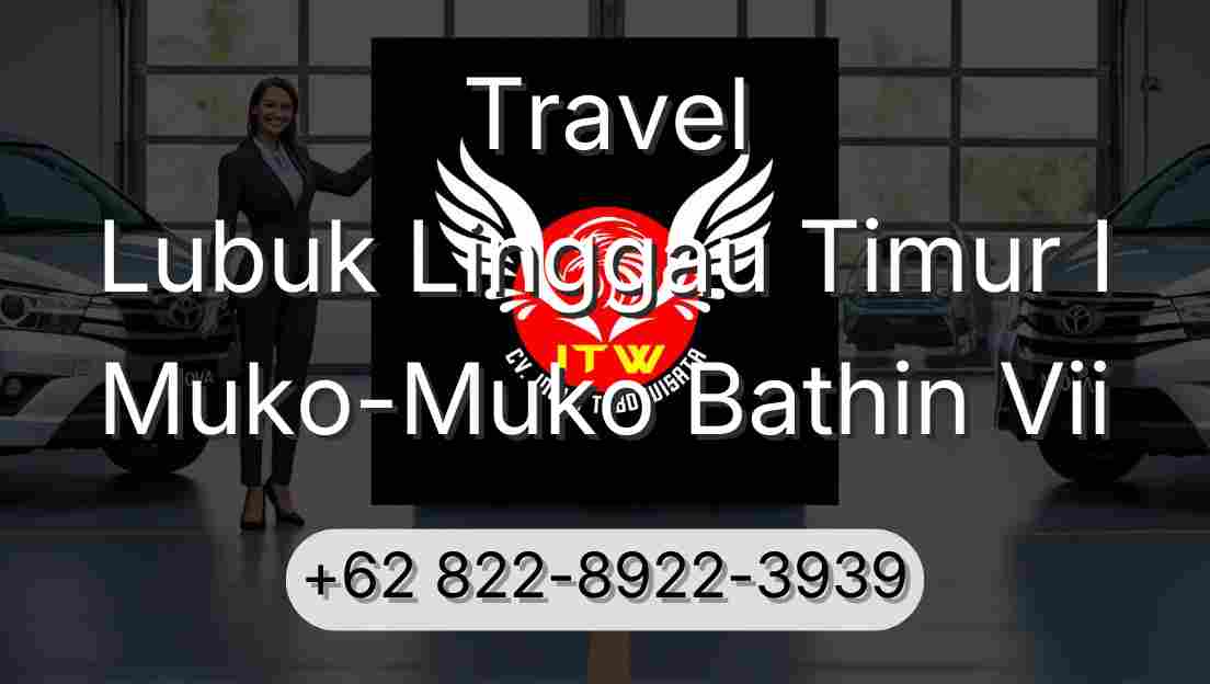 Travel Lubuk Linggau Timur I Muko-Muko Bathin Vii