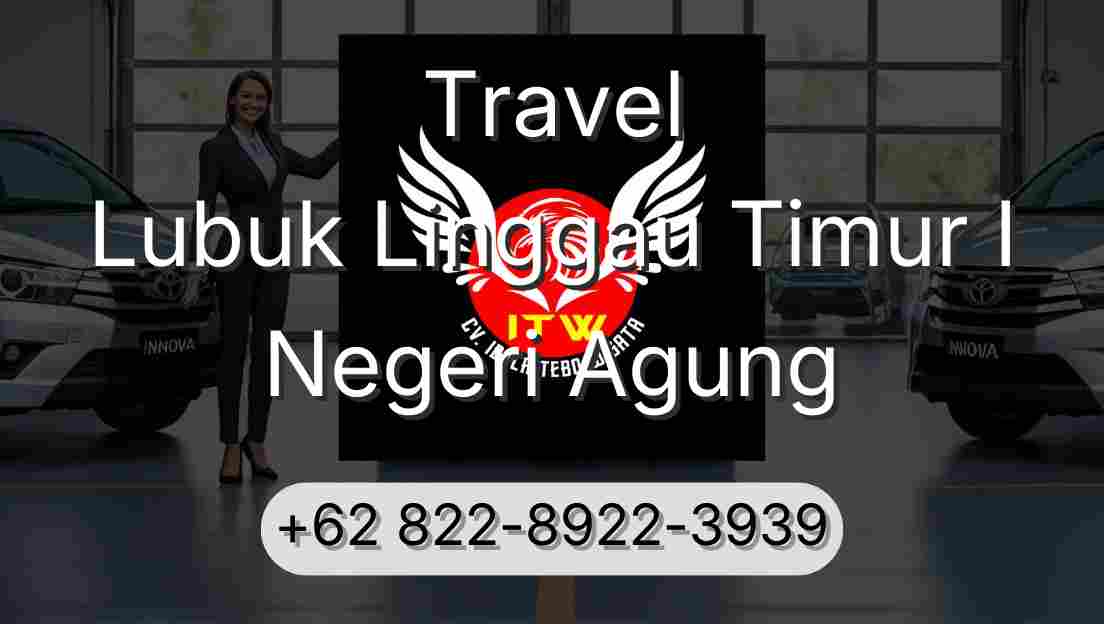 Travel Lubuk Linggau Timur I Negeri Agung