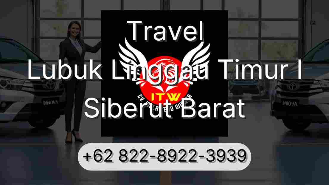 Travel Lubuk Linggau Timur I Siberut Barat