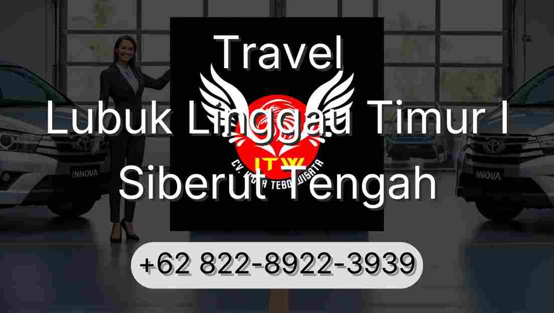 Travel Lubuk Linggau Timur I Siberut Tengah