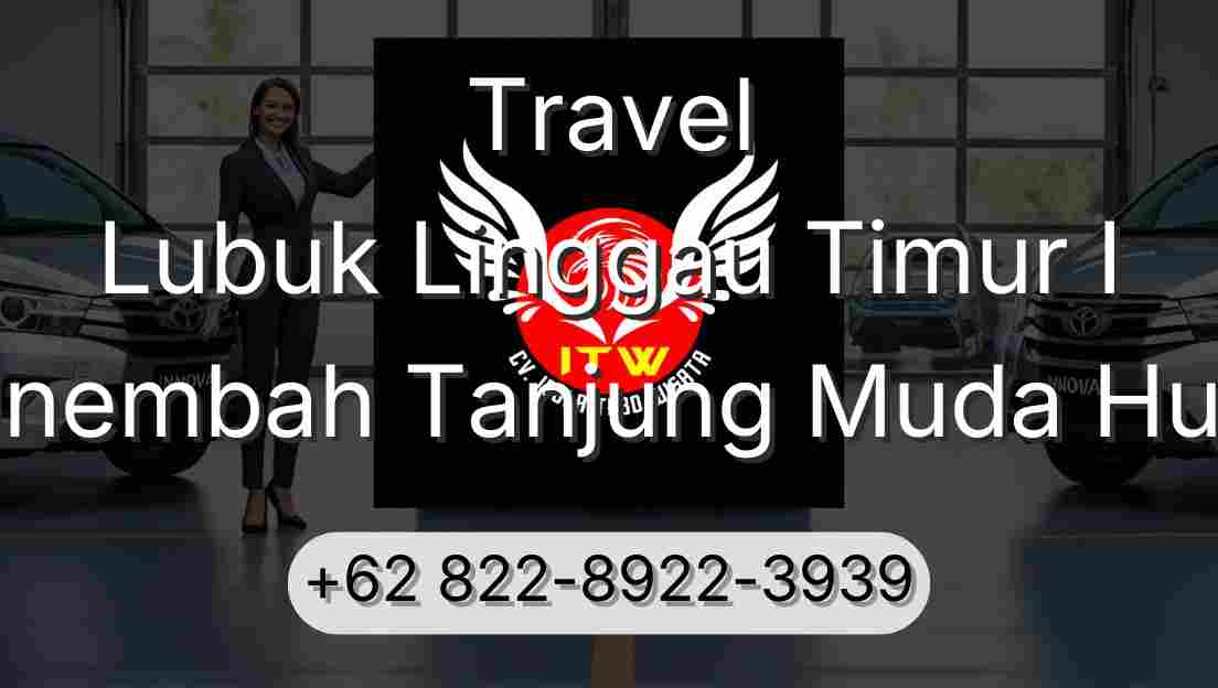 Travel Lubuk Linggau Timur I Sinembah Tanjung Muda Hulu