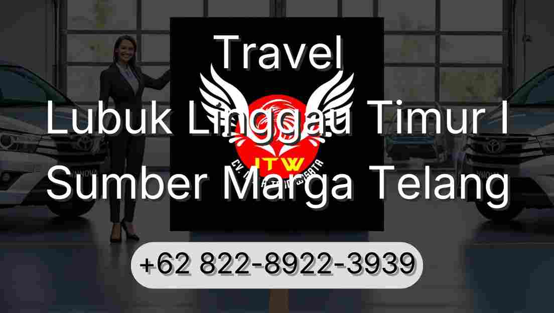 Travel Lubuk Linggau Timur I Sumber Marga Telang