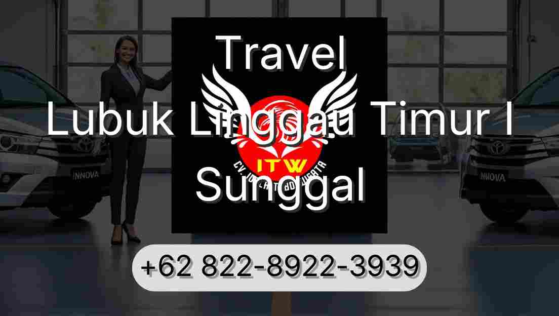 Travel Lubuk Linggau Timur I Sunggal