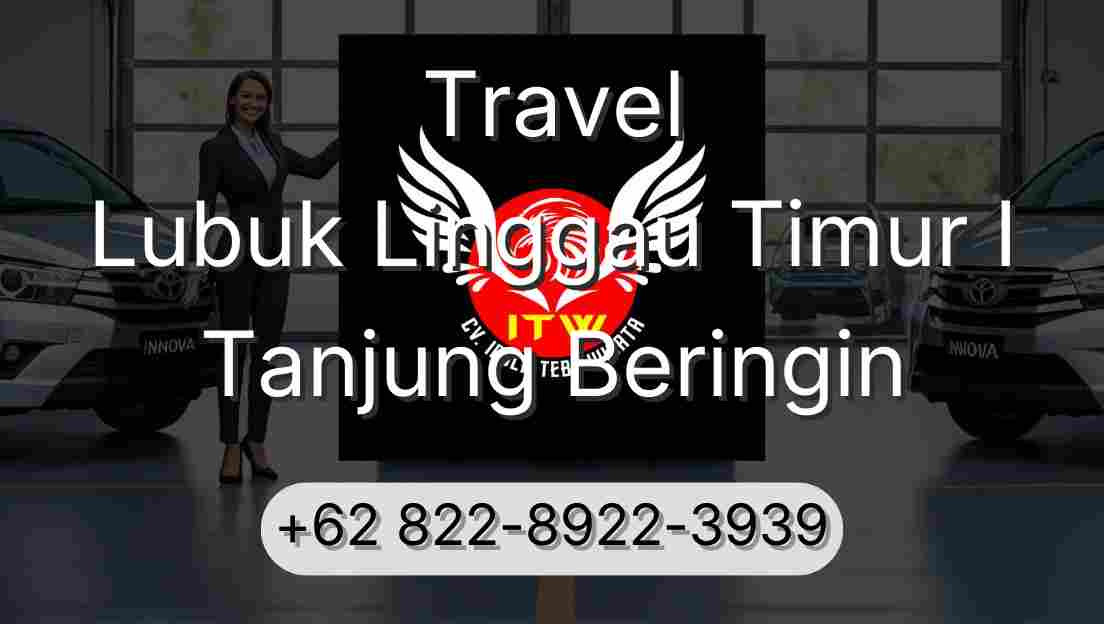 Travel Lubuk Linggau Timur I Tanjung Beringin