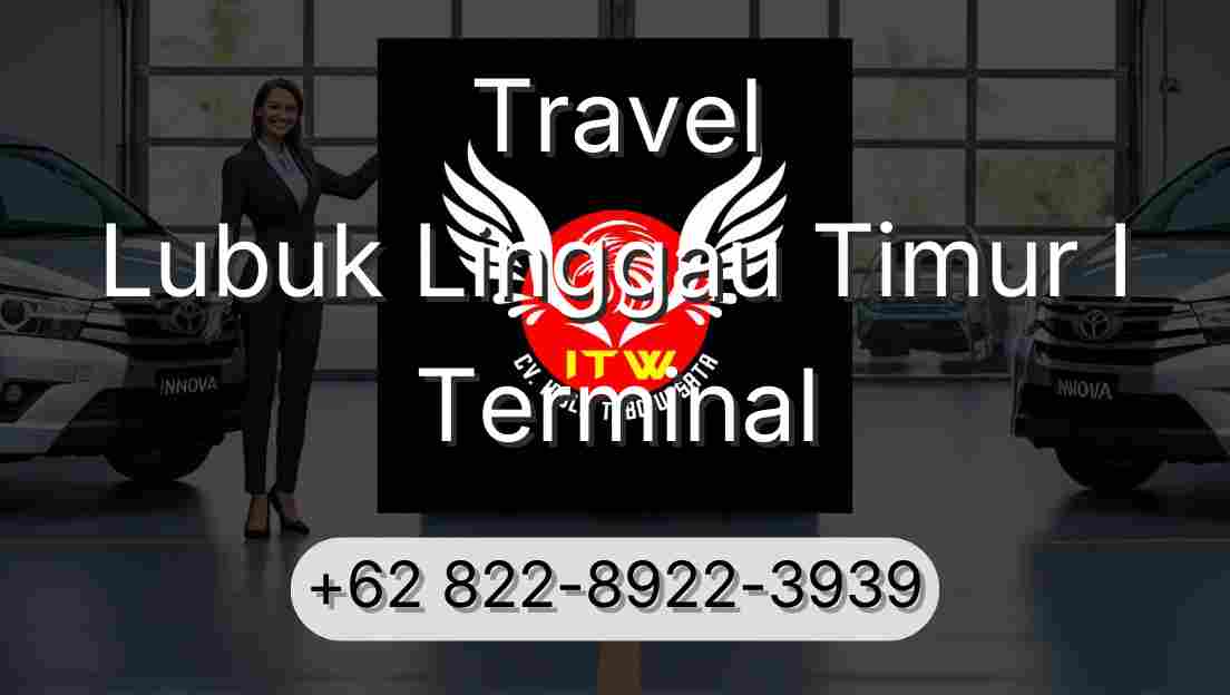 Travel Lubuk Linggau Timur I Terminal