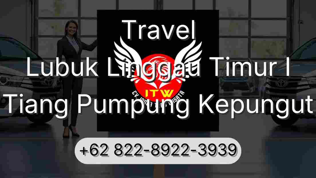 Travel Lubuk Linggau Timur I Tiang Pumpung Kepungut