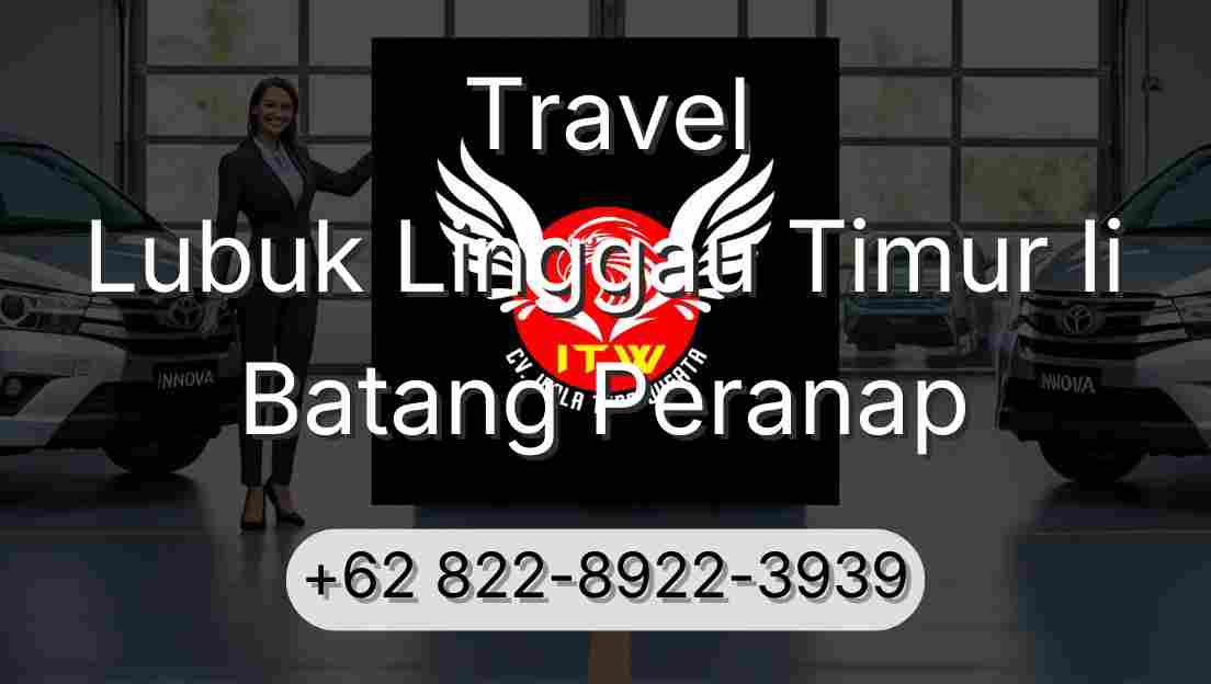 Travel Lubuk Linggau Timur Ii Batang Peranap