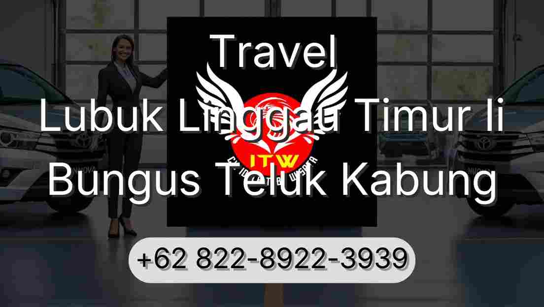 Travel Lubuk Linggau Timur Ii Bungus Teluk Kabung