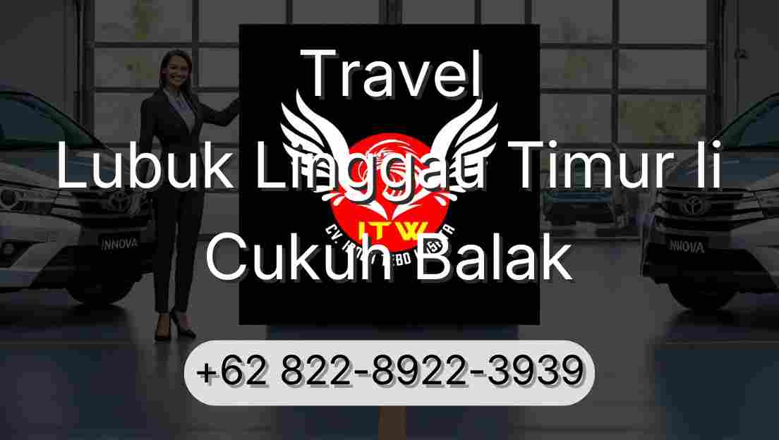 Travel Lubuk Linggau Timur Ii Cukuh Balak