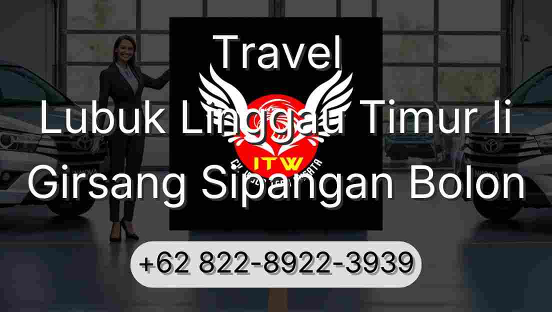 Travel Lubuk Linggau Timur Ii Girsang Sipangan Bolon