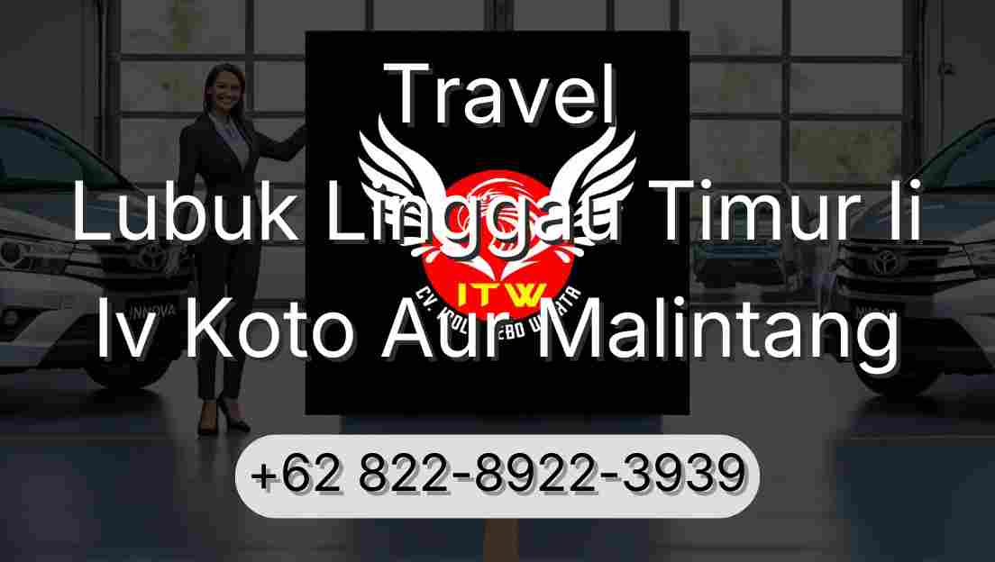 Travel Lubuk Linggau Timur Ii Iv Koto Aur Malintang