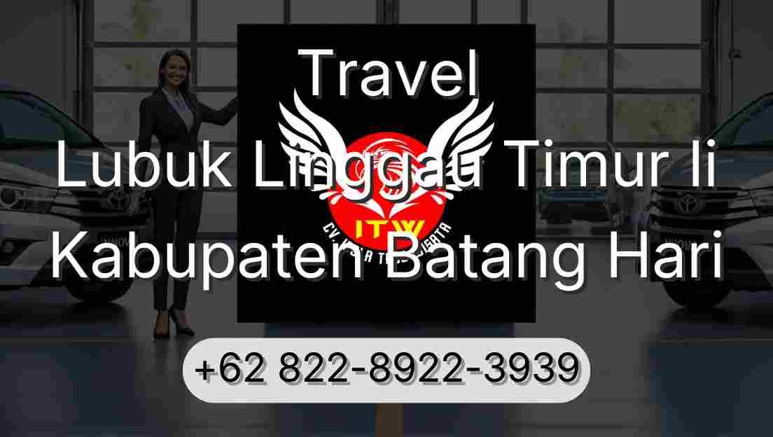 Travel Lubuk Linggau Timur Ii Kabupaten Batang Hari