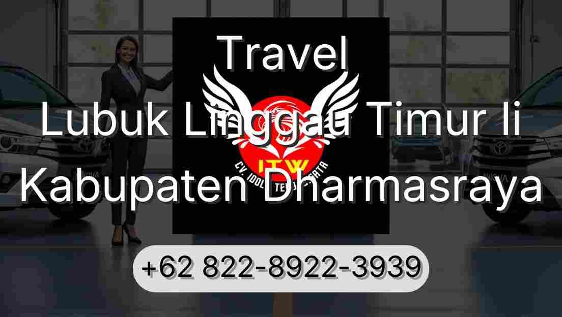 Travel Lubuk Linggau Timur Ii Kabupaten Dharmasraya
