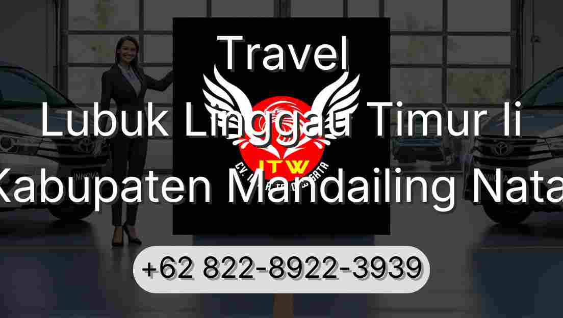 Travel Lubuk Linggau Timur Ii Kabupaten Mandailing Natal