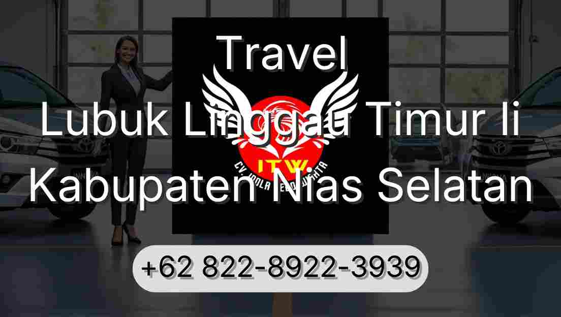 Travel Lubuk Linggau Timur Ii Kabupaten Nias Selatan