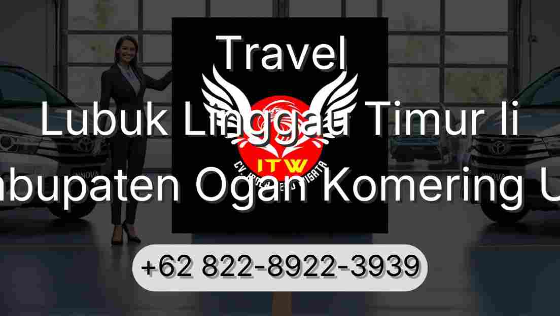 Travel Lubuk Linggau Timur Ii Kabupaten Ogan Komering Ulu