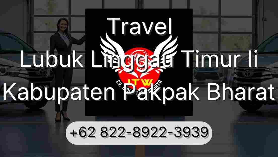 Travel Lubuk Linggau Timur Ii Kabupaten Pakpak Bharat