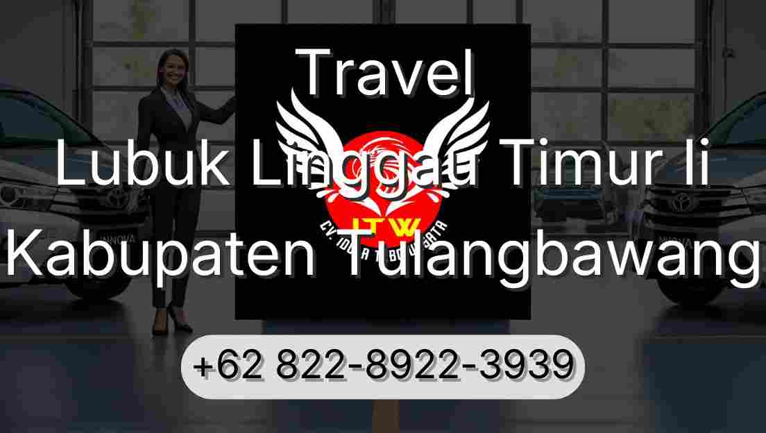 Travel Lubuk Linggau Timur Ii Kabupaten Tulangbawang