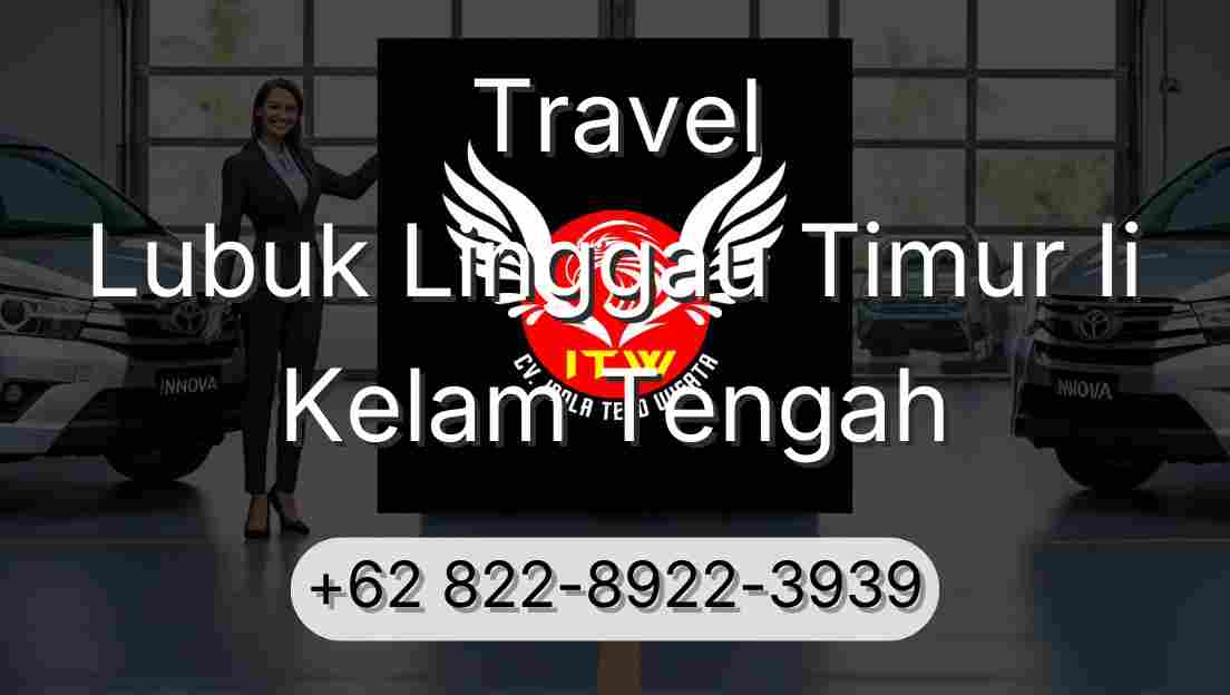 Travel Lubuk Linggau Timur Ii Kelam Tengah