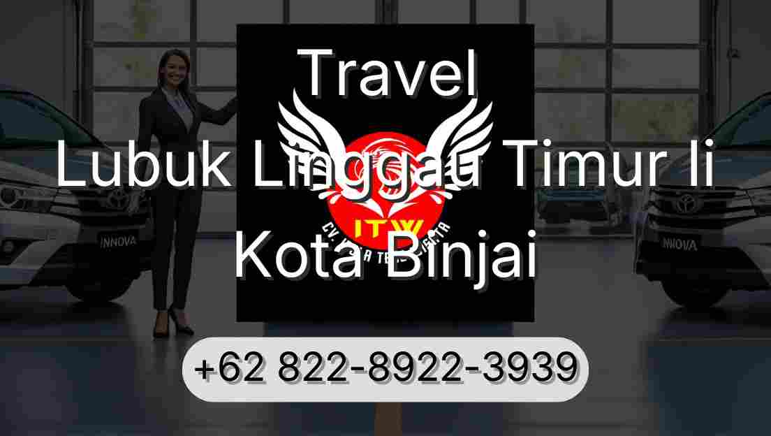 Travel Lubuk Linggau Timur Ii Kota Binjai