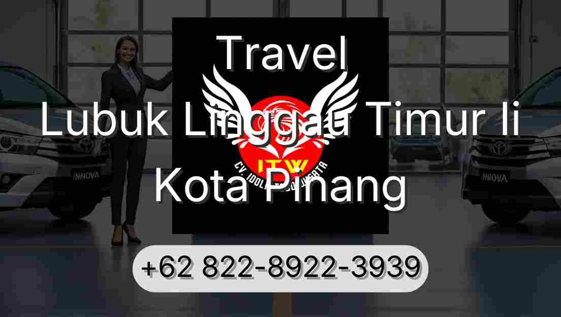 Travel Lubuk Linggau Timur Ii Kota Pinang