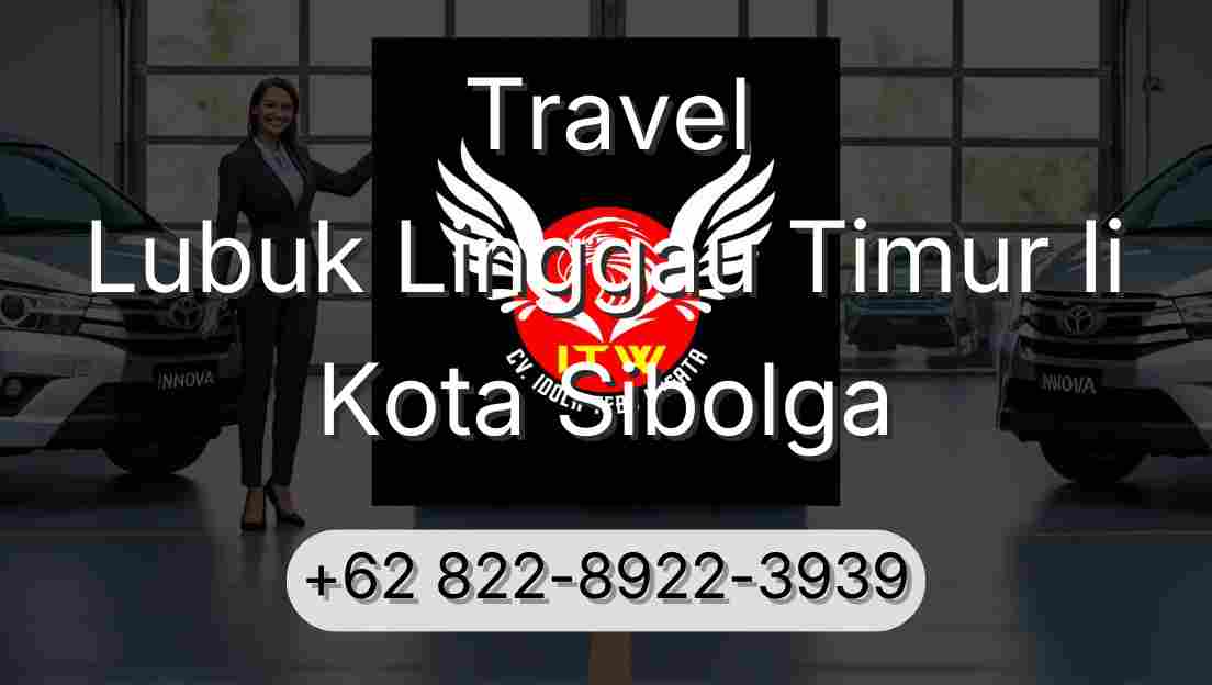 Travel Lubuk Linggau Timur Ii Kota Sibolga