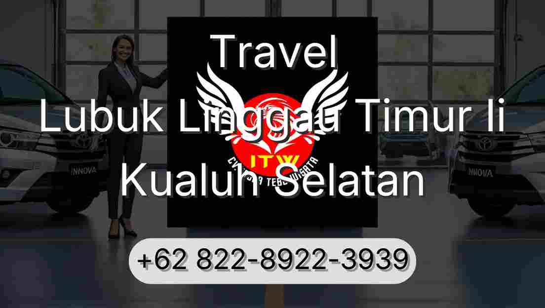 Travel Lubuk Linggau Timur Ii Kualuh Selatan