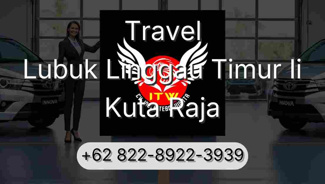Travel Lubuk Linggau Timur Ii Kuta Raja