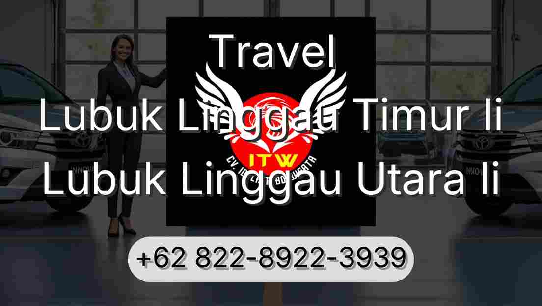 Travel Lubuk Linggau Timur Ii Lubuk Linggau Utara Ii