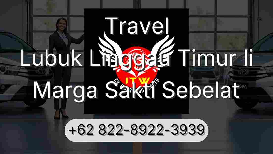 Travel Lubuk Linggau Timur Ii Marga Sakti Sebelat