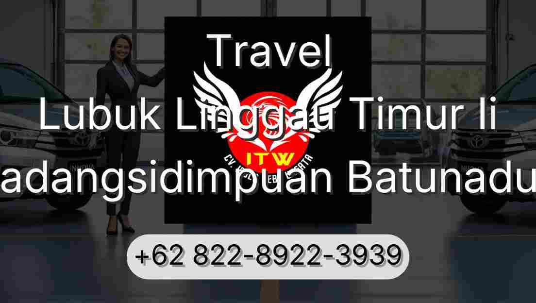 Travel Lubuk Linggau Timur Ii Padangsidimpuan Batunadua