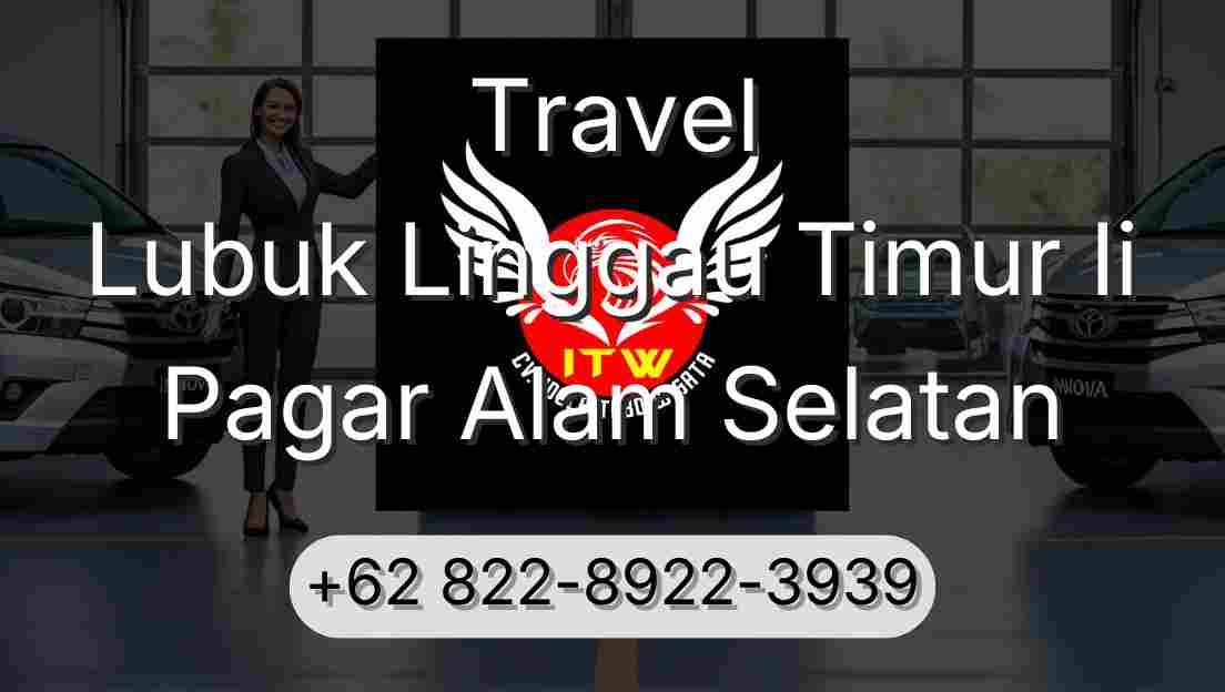 Travel Lubuk Linggau Timur Ii Pagar Alam Selatan