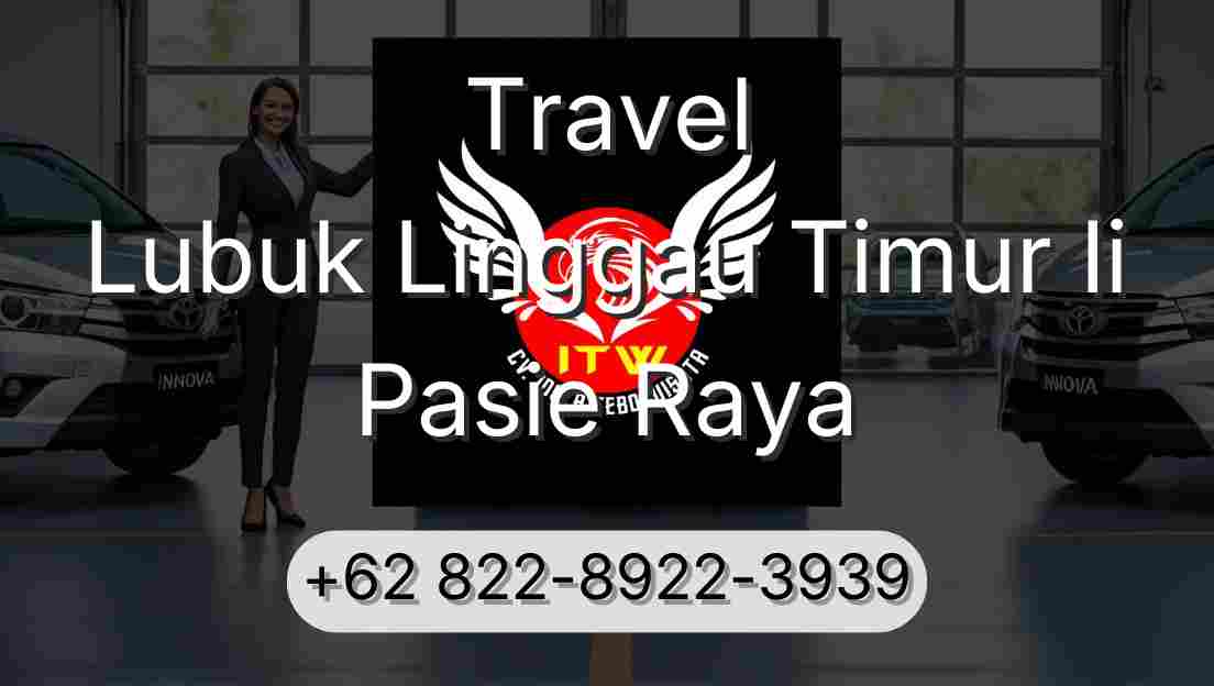 Travel Lubuk Linggau Timur Ii Pasie Raya
