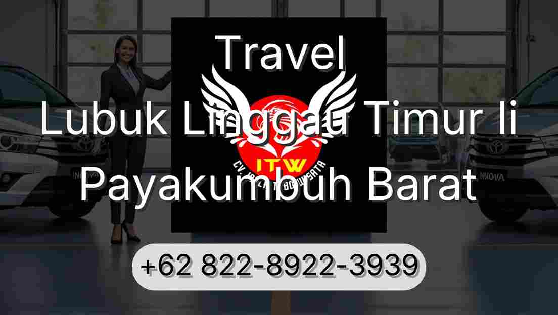 Travel Lubuk Linggau Timur Ii Payakumbuh Barat