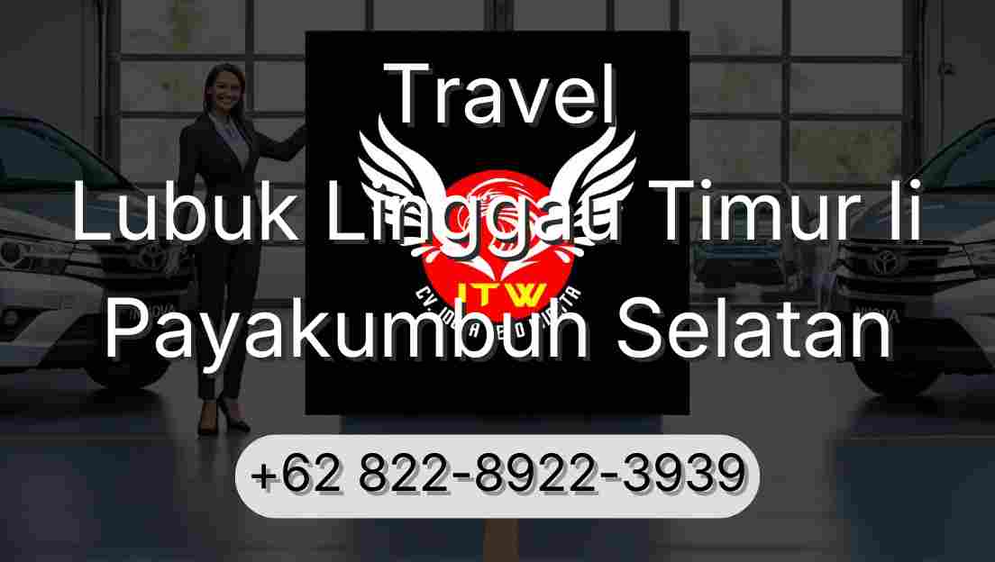 Travel Lubuk Linggau Timur Ii Payakumbuh Selatan