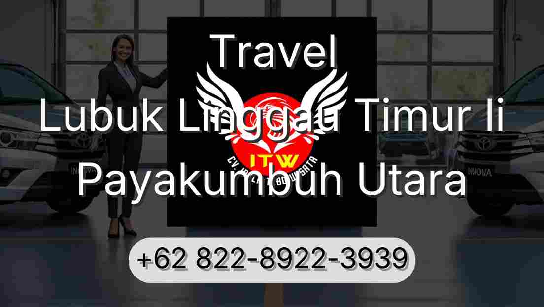 Travel Lubuk Linggau Timur Ii Payakumbuh Utara