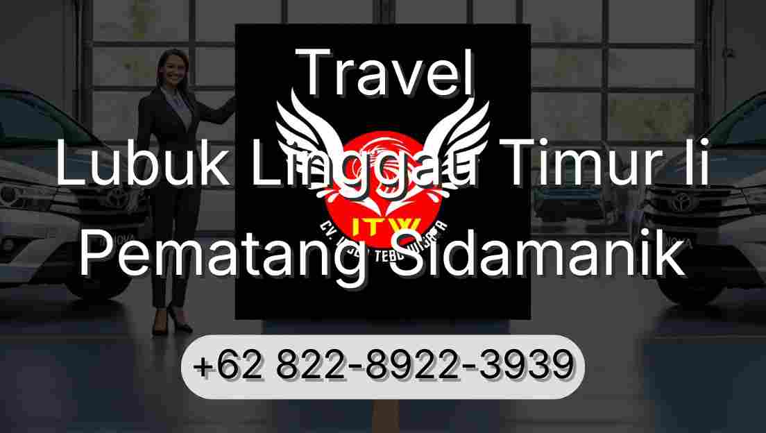 Travel Lubuk Linggau Timur Ii Pematang Sidamanik