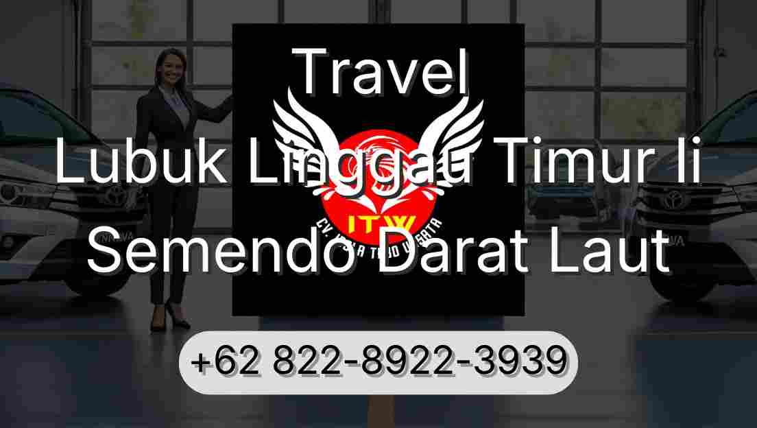 Travel Lubuk Linggau Timur Ii Semendo Darat Laut