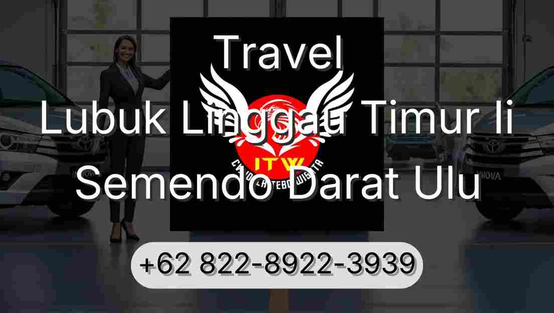 Travel Lubuk Linggau Timur Ii Semendo Darat Ulu
