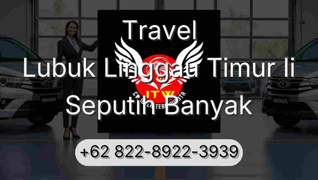 Travel Lubuk Linggau Timur Ii Seputih Banyak