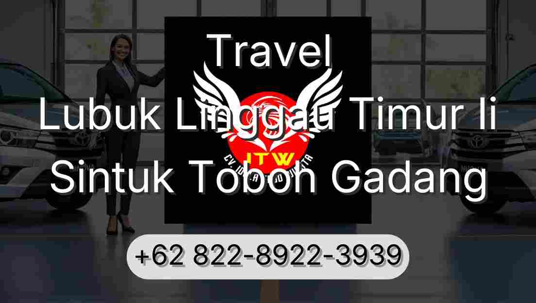 Travel Lubuk Linggau Timur Ii Sintuk Toboh Gadang