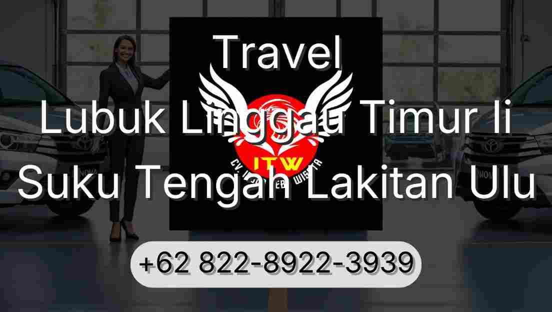 Travel Lubuk Linggau Timur Ii Suku Tengah Lakitan Ulu
