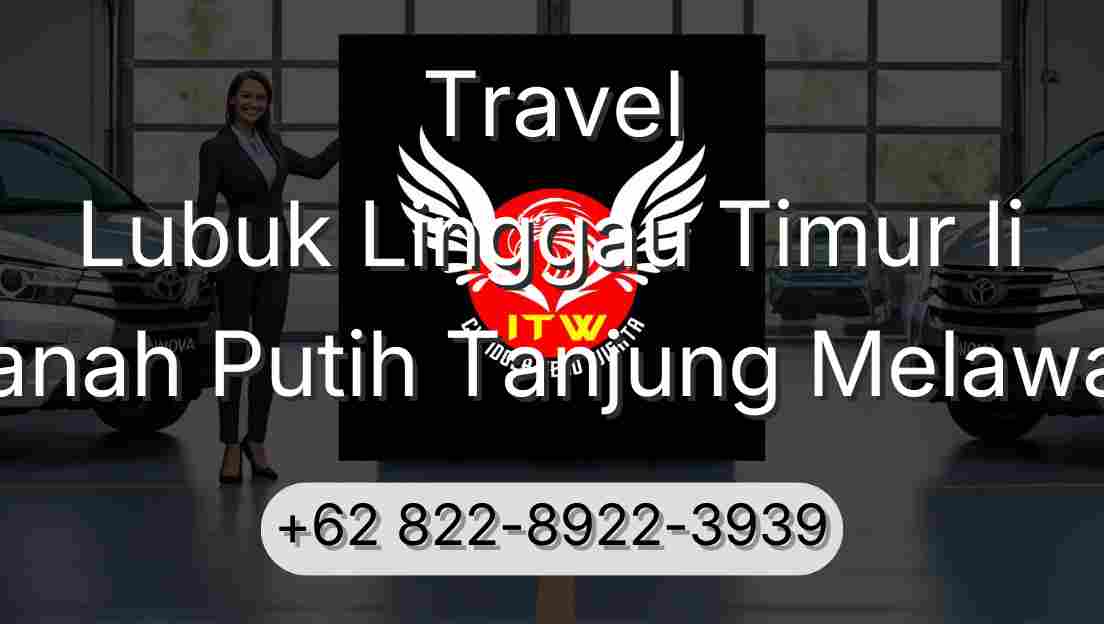 Travel Lubuk Linggau Timur Ii Tanah Putih Tanjung Melawan