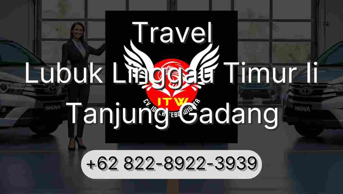 Travel Lubuk Linggau Timur Ii Tanjung Gadang