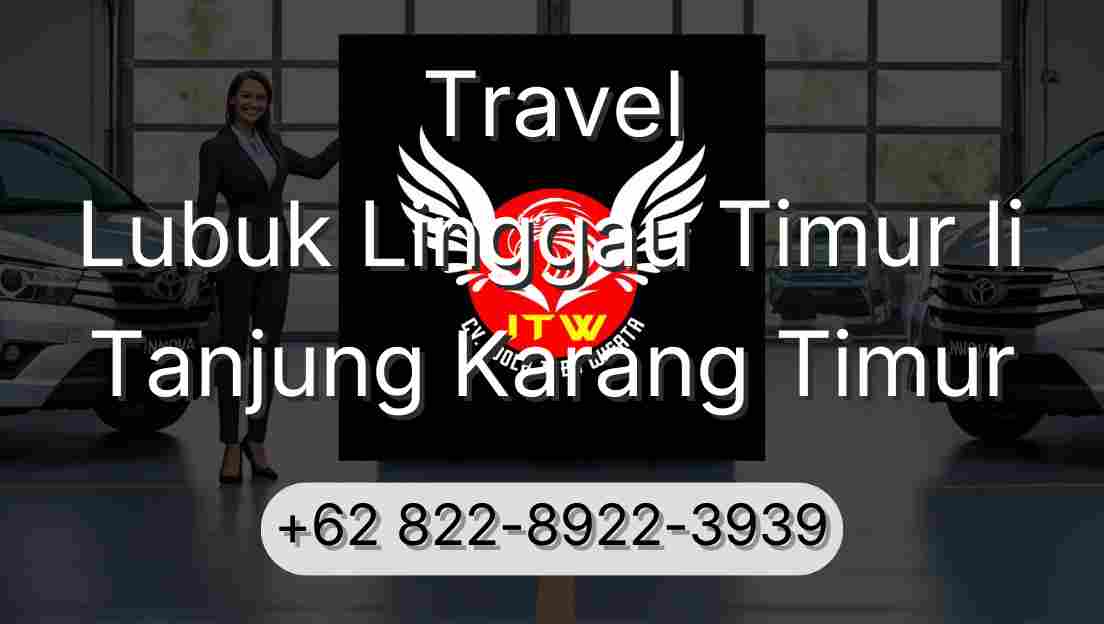 Travel Lubuk Linggau Timur Ii Tanjung Karang Timur