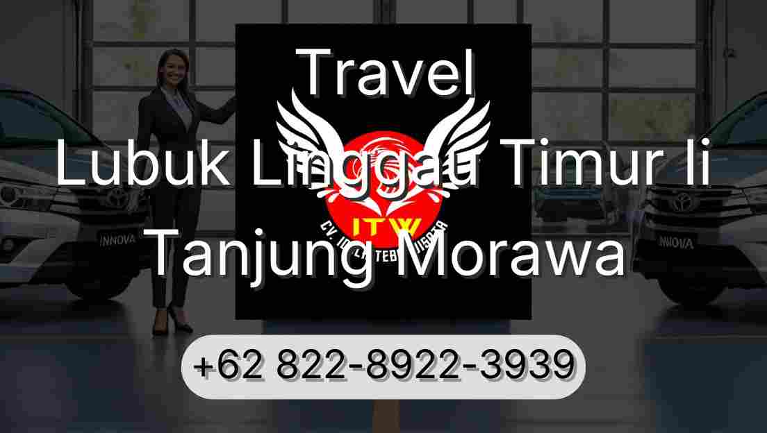 Travel Lubuk Linggau Timur Ii Tanjung Morawa